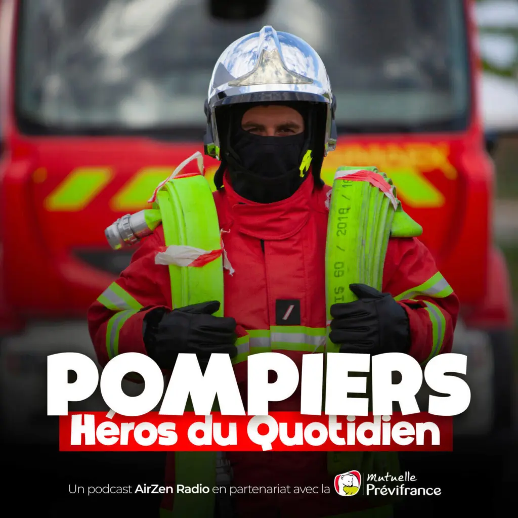 Pompiers, hÃ©ros du quotidien